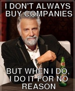 i-don-t-always-meme-generator-i-don-t-always-buy-companies-but-when-i-do-i-do-it-for-no-reason-925b08